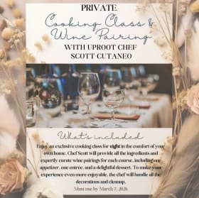Gourmet Cooking Class & Wine Pairing w/ Uproot's Chef Scott item