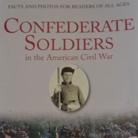Confederate Soldiers in the American Civil War item