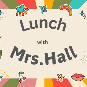 Lunch with Mrs. Hall item