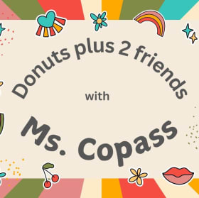 Donuts plus 2 friends with Mrs. Copass item