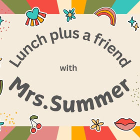 Lunch plus a friend with Mrs.summer item