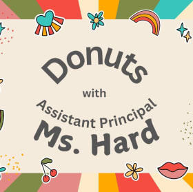 Donuts with Mrs. Hard assistant principal item