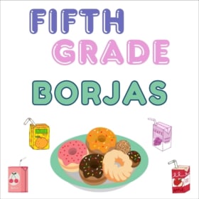 Fifth Grade - BORJAS - Donuts & Juice! item