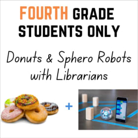 FOURTH GRADE ONLY: Donuts & Sphero Robots with Librarians item