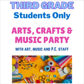 THIRD GRADE ONLY: Arts, Crafts & Music Party item