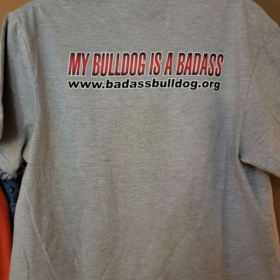 My Bulldog is a Badass T-shirt XL item