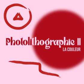 Photolithographie 2 : la couleur, sur plaques offset | Printemps 2025 | Formation pour tous item