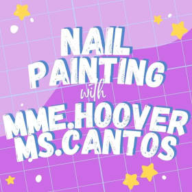 Nail Painting Party with Mme. Hoover & Ms. Cantos item