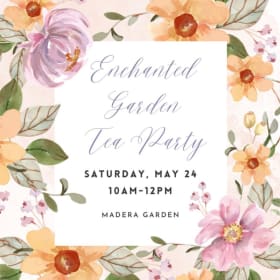Enchanted Garden Tea Party w/Ms. Ashlyn & Ms. Leura on 5/24 item