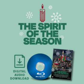 2020 Spirit of the Season – Blu-ray of show, and Digital Aud item