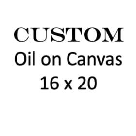 CUSTOM 16x20 oil painting (single subject) item
