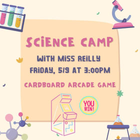 Science Camp w/Miss Reilly: Cardboard Arcade Game - Fri, 5/9 item
