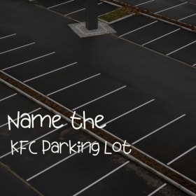 🚗 Name the KFC Parking Lot🚗 item