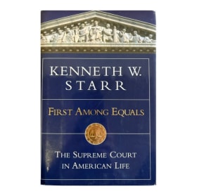 Signed "First Among Equals" Book, Kenneth W. Starr item