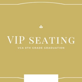 Premier reserved seating for 8th Grade Graduation item