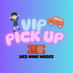 VIP Parking for after school pick up (third nine weeks) item