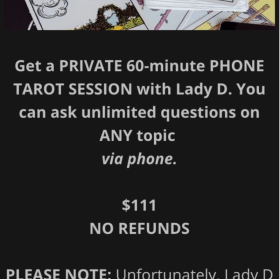 Get a PRIVATE 60-minute PHONE TAROT SESSION with Lady D. item