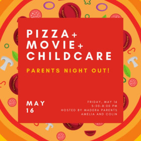 Parents' Night Out! Childcare, Pizza, and Movie on Fri, 5/16 item