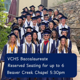 VCHS Baccalaureate - Reserved Seating up to 6 - Priceless item