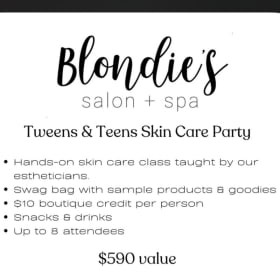 Tween & Teen Skin Care Party at Blondie's Salon & Day Spa item
