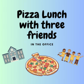 Pizza lunch in the office with 3 friends item