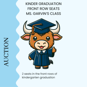 2 front row seats to Kindergarten graduation - Garvin item