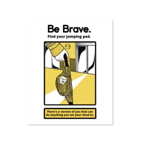 CHUNKY - EEAAO PSA: Be Brave Print (8"x10") item