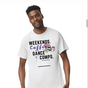 Weekend, Coffee, Dance Comp T-shirt item