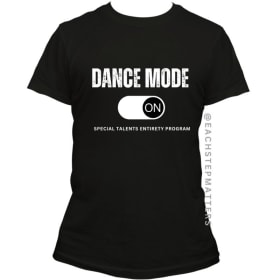 "Dance Mode On' Tee item