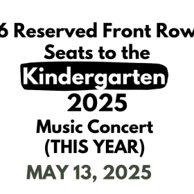 May 13, 2025 Kindergarten Music Concert -  Front Row Seats item