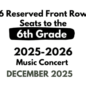 25-26 Sixth Grade Music Concert - Reserved Front Row Seats item