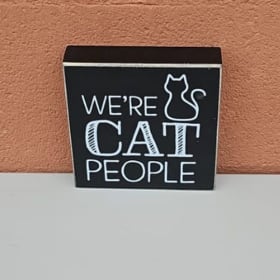 We’re Cat People Box Sign item