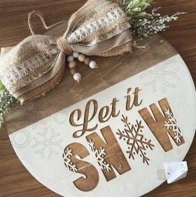 Let it Snow Wooden Sign by V's Workshop - Value: $20 item