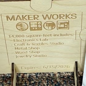 27. Maker Works –  Membership +  Class – Valued at $165 item