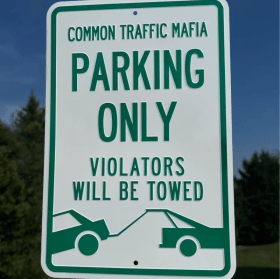 “COMMON TRAFFIC MAFIA PARKING ONLY” SIGN item