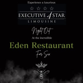 Eden dinner for 6 with an Executive 4 STAR Limo ride item