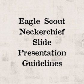 Eagle Scout Neckerchief Slide Presentation Guidelines item
