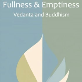 Fullness & Emptiness - Swami Sarvapriyananda item