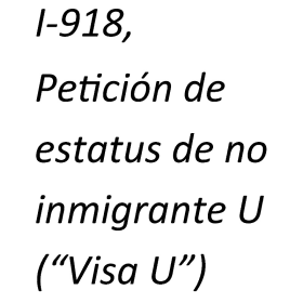Petition for U Nonimmigrant Status (“U Visa”) item