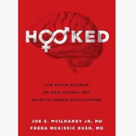 Hooked: Brain Science on how Casual Sex Affects Development item