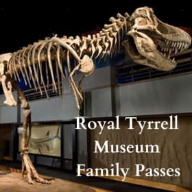 Gift Certificate To Royal Tyrrell Museum item