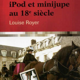 Roman : iPod et minijupe au 18e siècle item
