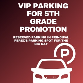 5th Grade Promotion VIP Parking - Principal Perez item