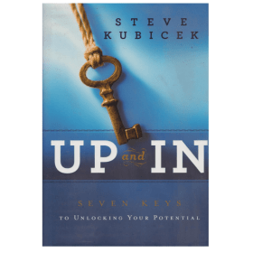 UP and IN: Seven Keys to Unlocking Your Potential item