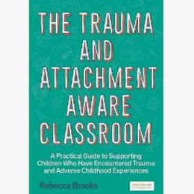 The Trauma and Attachment Aware Classroom item