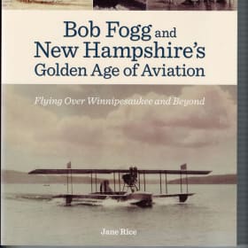 Bob Fogg and New Hampshire's Golden Age of Aviation item