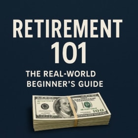 Retirement 101: The Real-World Beginner’s Guide item