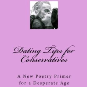 "Dating Tips For Conservatives" Poetry Volume item