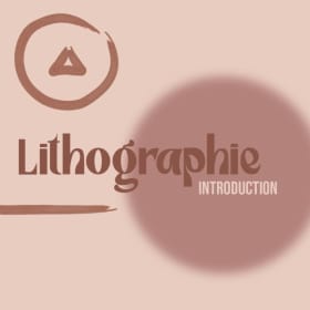 Lithographie I | Automne 2025 | Formation professionnelle item