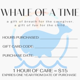 WHALE of a Time Gift Card - 1 day of respite item